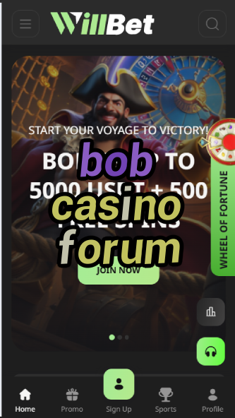 Bob Casino Forum - Player Discussions & Reviews-casinoorder.vip
